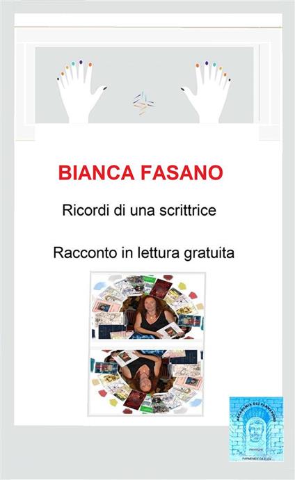 Ricordi di una scrittrice - Bianca Fasano - ebook