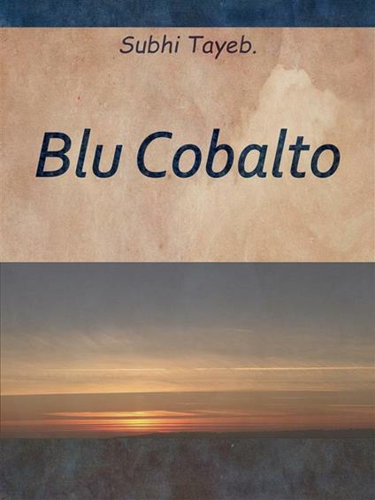 Blu cobalto - Subhi Tayeb - ebook