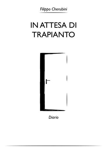 In attesa di trapianto. Diario - Filippo Cherubini - ebook