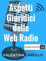 Aspetti Giuridici delle Web Radio