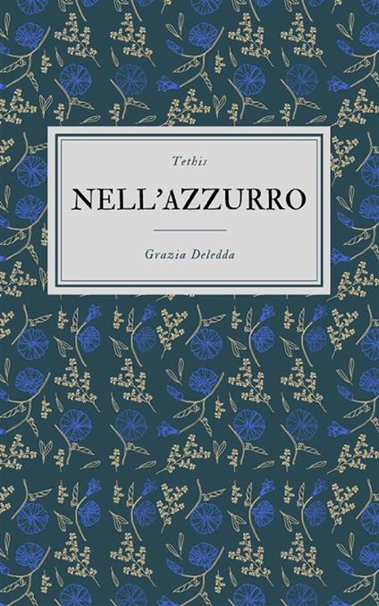 Nell'azzurro - Grazia Deledda - ebook