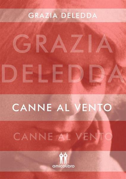 Canne al vento - Grazia Deledda - ebook