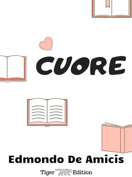 Cuore - Edmondo De Amicis - ebook