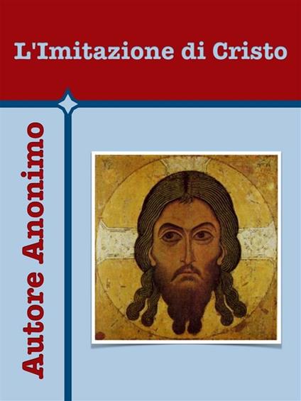 L' imitazione di Cristo - Anonimo - ebook