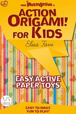 Action origami for kids. Easy, funny, active paper toys