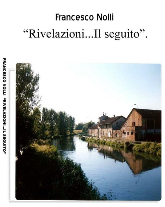 Rivelazioni....Il seguito - Francesco Nolli - ebook