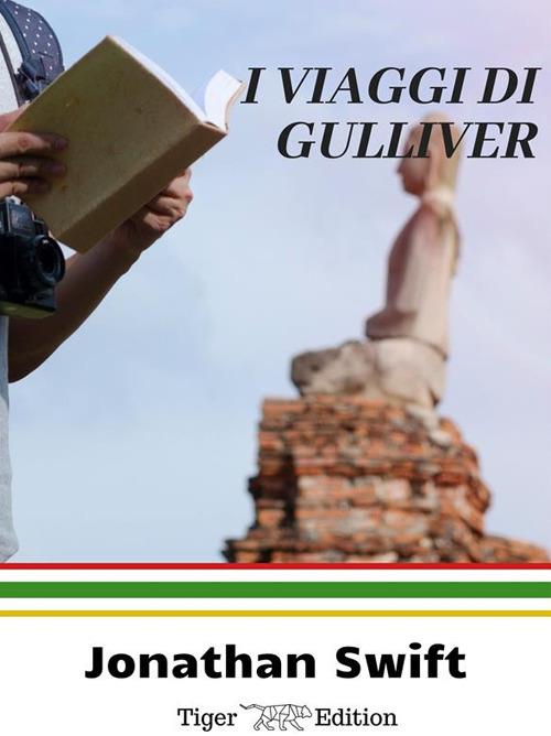 I viaggi di Gulliver - Jonathan Swift,Vincenzo Gueglio - ebook