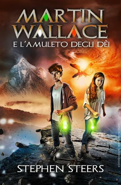 Martin Wallace e l'amuleto degli dèi - Stephen Steers - ebook