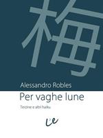 Per vaghe lune. Terzine e altri haiku