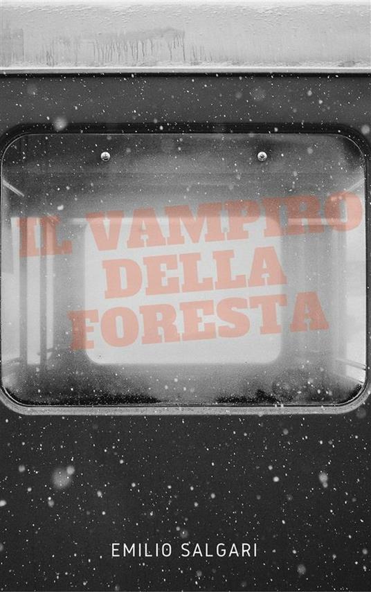 Il vampiro della foresta - Emilio Salgari - ebook