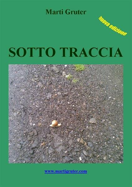 Sotto Traccia - Marti Gruter - ebook