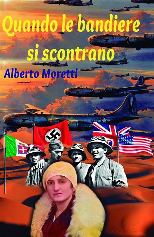 Quando le bandiere si scontrano - Alberto Moretti - ebook