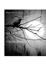 LA NOTTE e I SUOI BISBIGLI