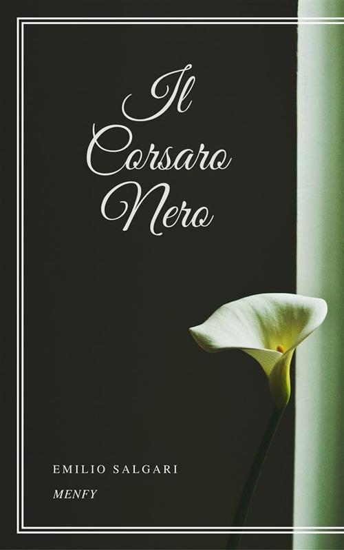 Il Corsaro Nero - Emilio Salgari - ebook