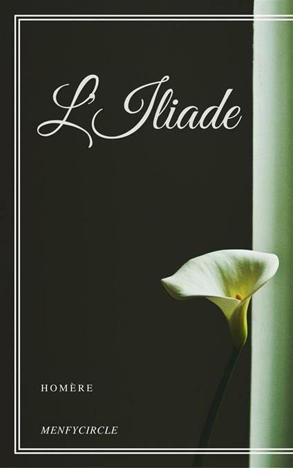 Iliade - Omero,Daniele Ventre - ebook