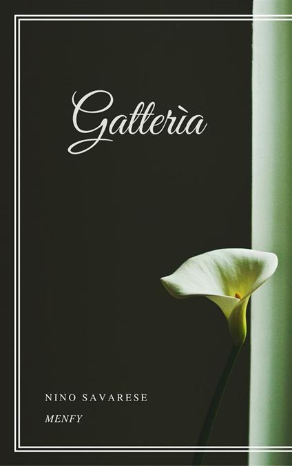 Gatterìa - Nino Savarese - ebook