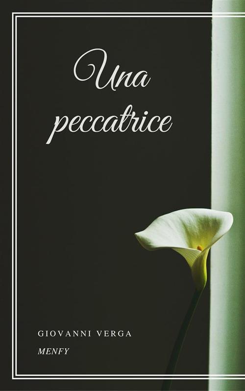 Una peccatrice - Giovanni Verga - ebook