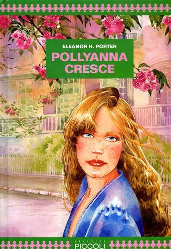 Pollyanna cresce - Eleanor Porter - copertina