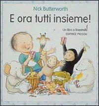 E ora tutti insieme! - Nick Butterworth - copertina