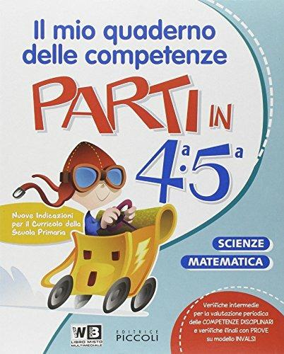  Parti in... Sussidiario delle discipline. Area matematico-scientifica. Per la 4ª classe elementare. Con e-book. Con espansione online
