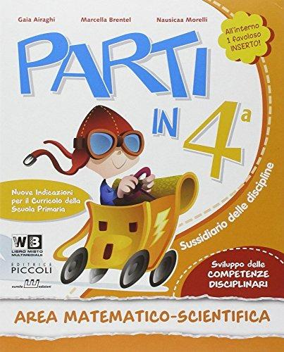  Parti in... Sussidiario delle discipline. Area matematico-scientifica. Per la 4ª classe elementare. Con e-book. Con espansione online - 3