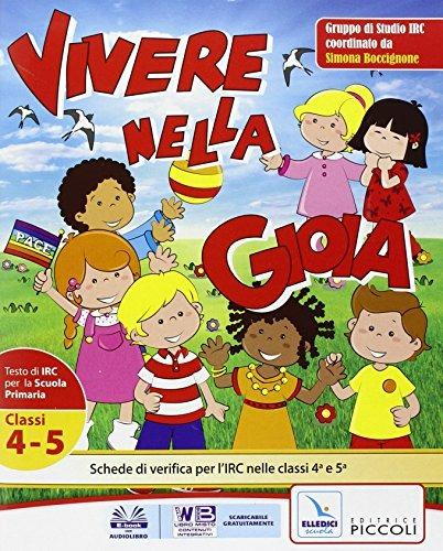 Vivere nella gioia. Testo di IRC. Per la 4ª e 5ª classe elementare. Con e-book. Con espansione online - 3