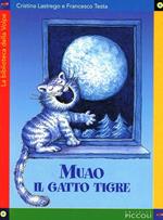 Muao il gatto tigre