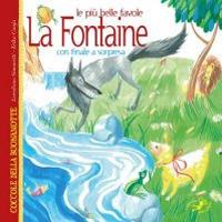 Le più belle favole La Fontaine con finali a sorpresa. Ediz. illustrata - copertina