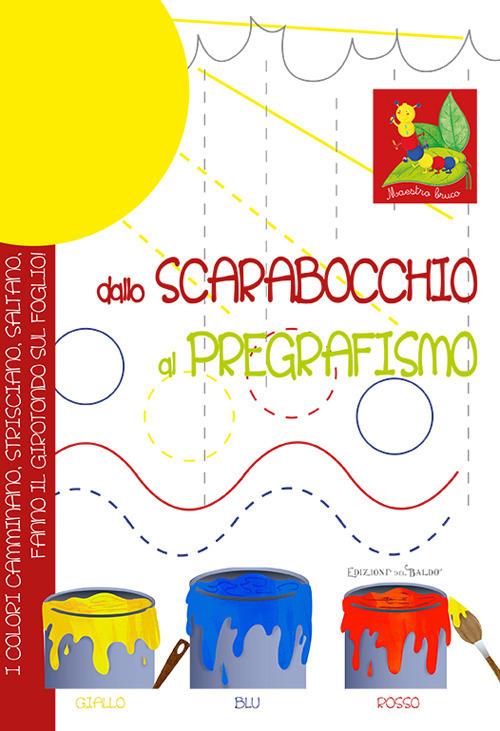 Dallo scarabocchio al pregrafismo - Libro - Edizioni del Baldo - Le  matitine