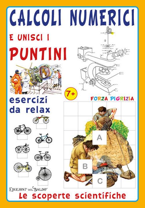 Calcoli numerici e unisci i puntini. Le scoperte scientifiche - copertina