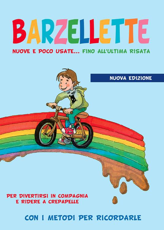 Barzellette nuove e poco usate... fino all'ultima risata. Ediz. illustrata - Loredana Simonetti,Anastasia Zanoncelli - copertina