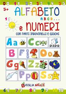 Alfabeto abcd... e numeri con tanti indovinelli e giochi