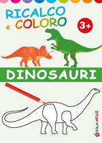 Dinosauri. Ricalco e coloro. Ediz. illustrata
