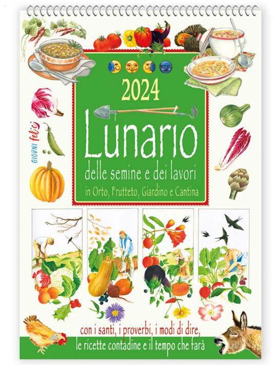 Calendario 2024. Lunario delle semine e dei lavori in Orto, Frutteto e Giardino - copertina