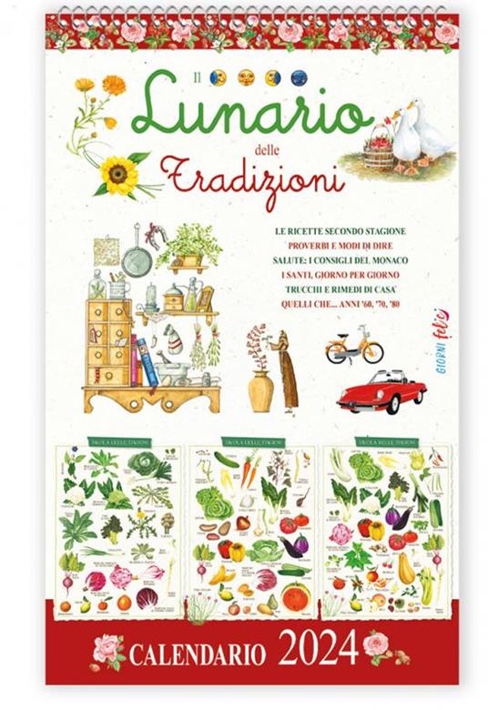 Lunario delle Tradizioni 2024. Ricette contadine, secondo stagione per 365 giorni - copertina