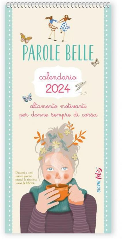 Calendario 2024. Parole belle (per donne sempre di corsa) - copertina