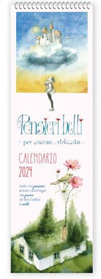 Calendario 2024. Pensieri belli per anime delicate - copertina