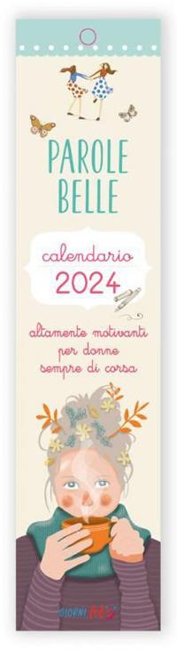 Calendarietto 2024. Parole Belle (Per donne sempre di corsa) - copertina