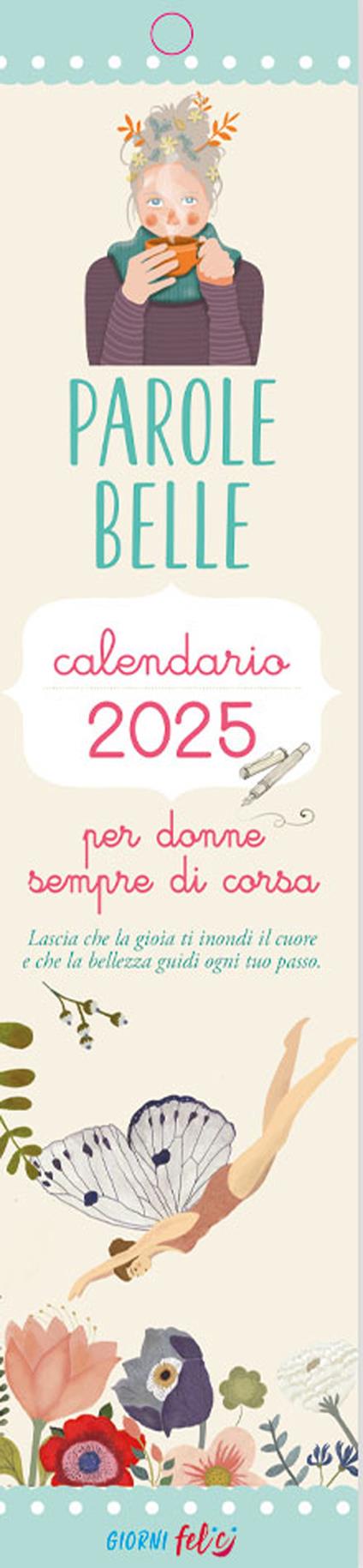 Parole belle per donne sempre di corsa. Calendarietto 2025 - copertina