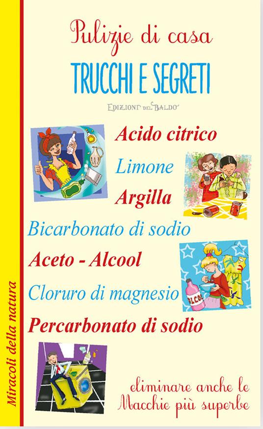 Pulizie di casa. Trucchi e segreti - copertina