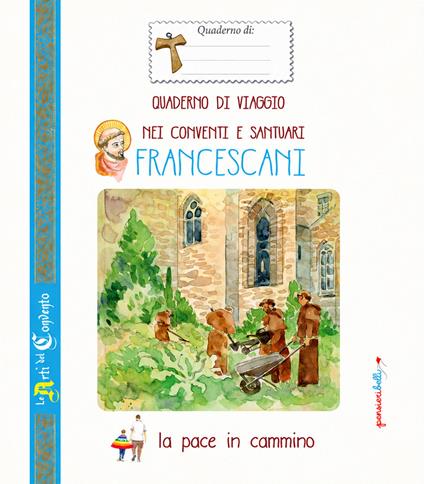 Quaderno da viaggio nei conventi e santuari francescani - copertina