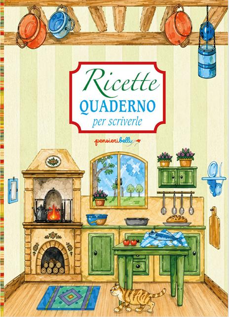 Ricette. Quaderno per scriverle. Cucina. Nuova ediz. - copertina