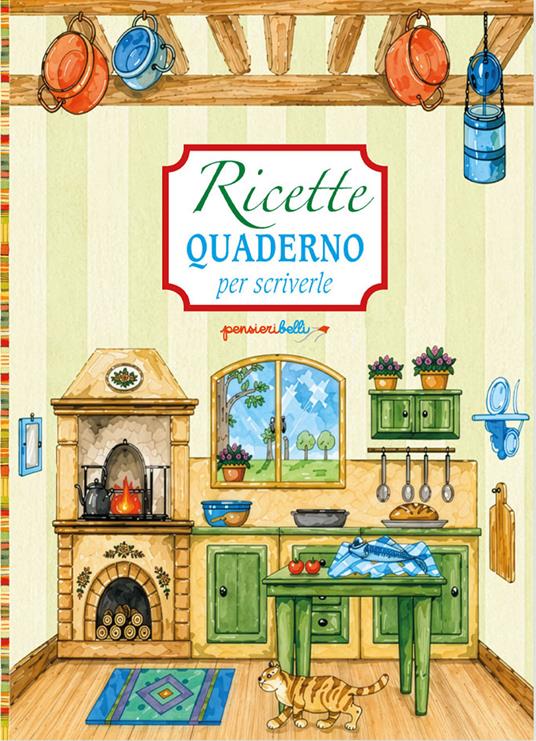 Ricette. Quaderno per scriverle. Cucina. Nuova ediz. - copertina