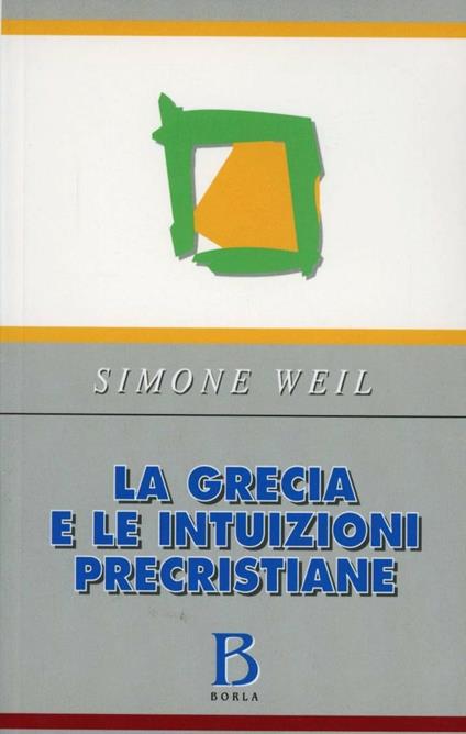 La Grecia e le intuizioni precristiane - Simone Weil - copertina