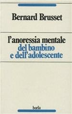 L' anoressia mentale del bambino e dell'adolescente