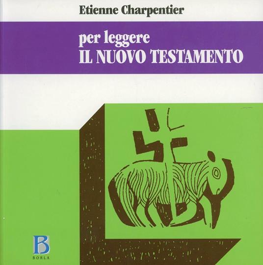 Per leggere il Nuovo Testamento - Etienne Charpentier - copertina