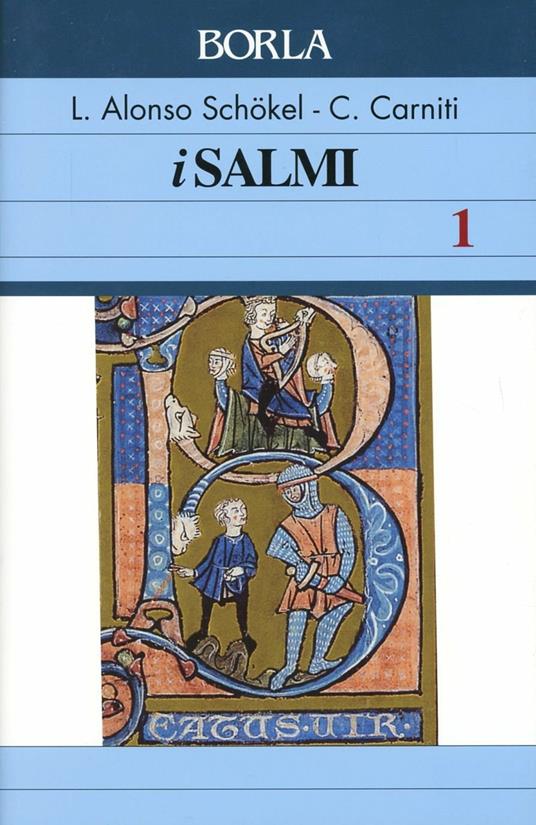 I Salmi. Vol. 1 - Luis Alonso Schökel,Cecilia Carniti - copertina