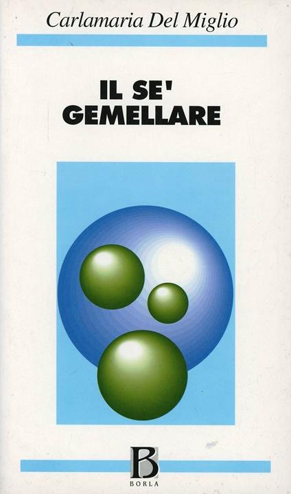 Il sé gemellare - Carlamaria Del Miglio - copertina