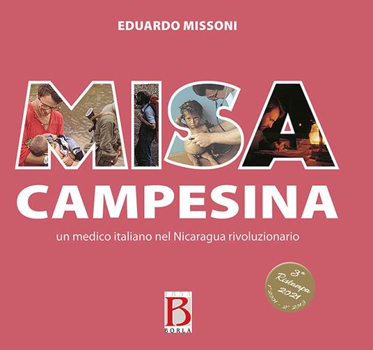 Misa campesina. Un medico italiano nel Nicaragua rivoluzionario - Eduardo Missoni - copertina