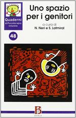 Quaderni di psicoterapia infantile. Vol. 48: Uno spazio per i genitori.